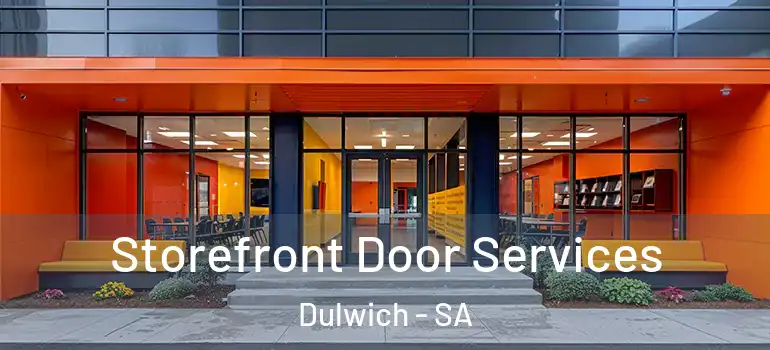 Storefront Door Services Dulwich - SA