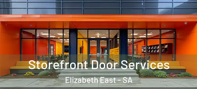 Storefront Door Services Elizabeth East - SA