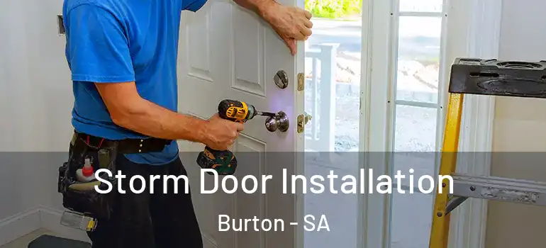 Storm Door Installation Burton - SA