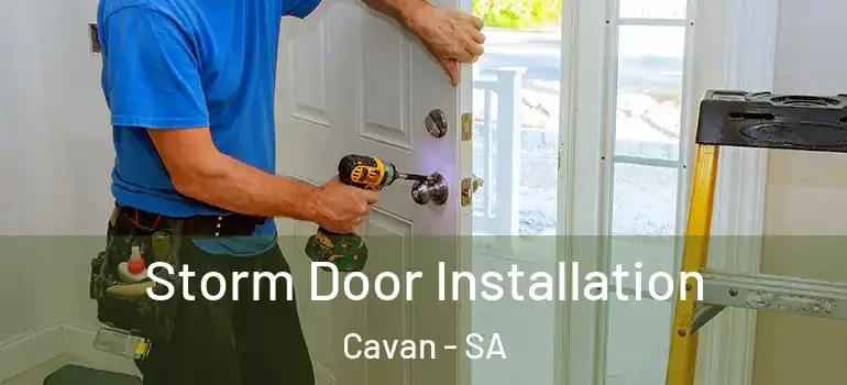 Storm Door Installation Cavan - SA