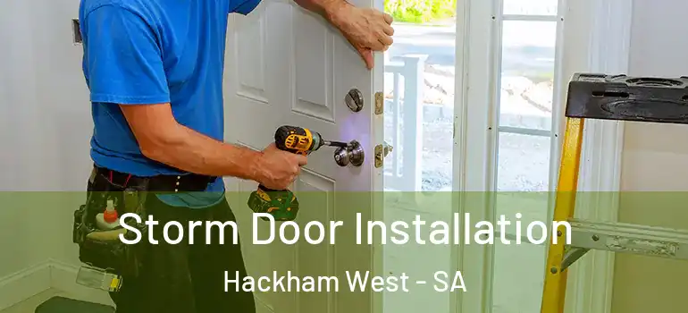 Storm Door Installation Hackham West - SA