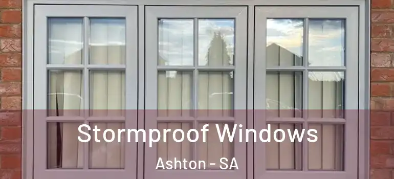 Stormproof Windows Ashton - SA