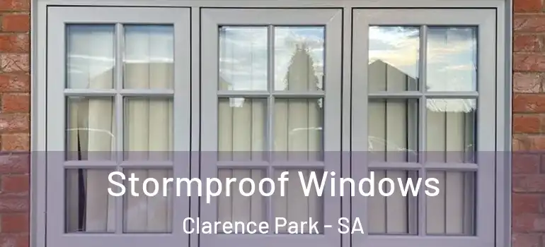 Stormproof Windows Clarence Park - SA