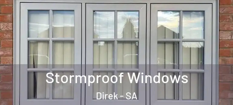 Stormproof Windows Direk - SA