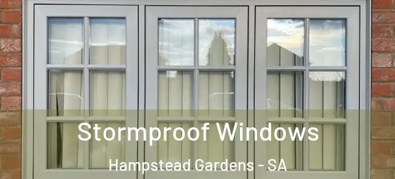 Stormproof Windows Hampstead Gardens - SA