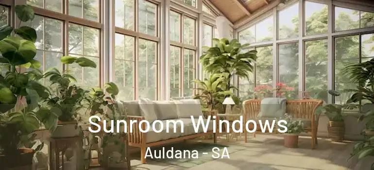 Sunroom Windows Auldana - SA