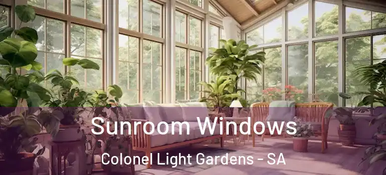 Sunroom Windows Colonel Light Gardens - SA