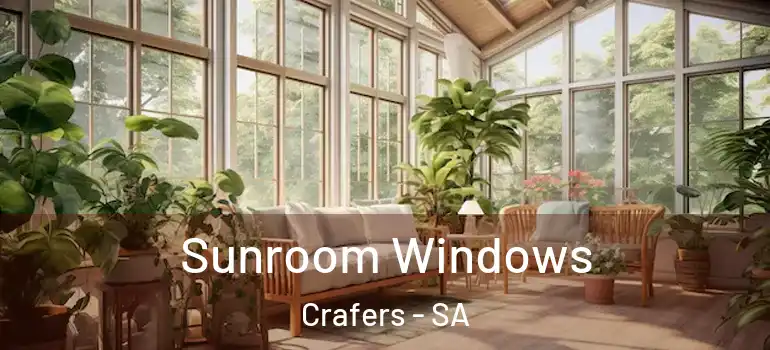 Sunroom Windows Crafers - SA
