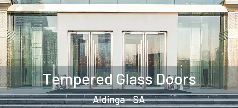 Tempered Glass Doors Aldinga - SA