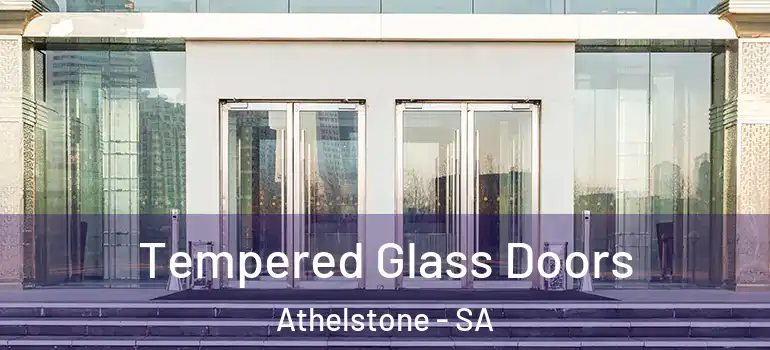 Tempered Glass Doors Athelstone - SA