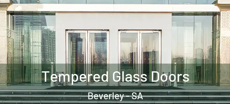 Tempered Glass Doors Beverley - SA