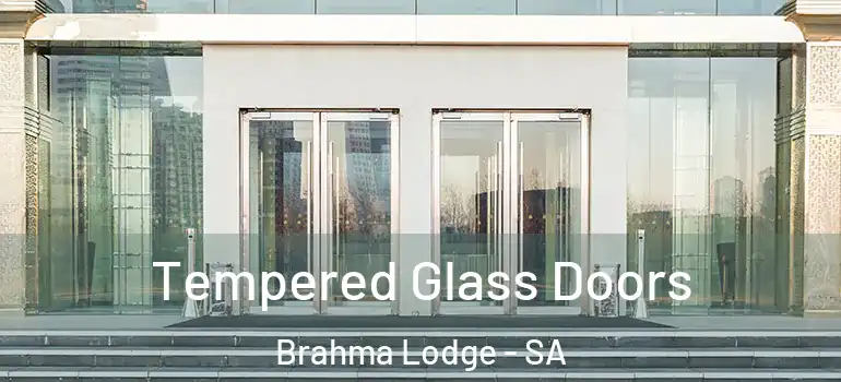 Tempered Glass Doors Brahma Lodge - SA
