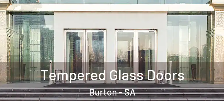 Tempered Glass Doors Burton - SA