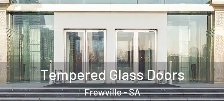 Tempered Glass Doors Frewville - SA
