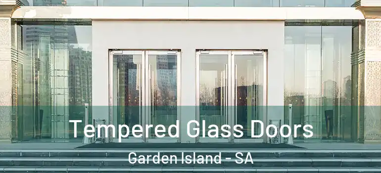  Tempered Glass Doors Garden Island - SA