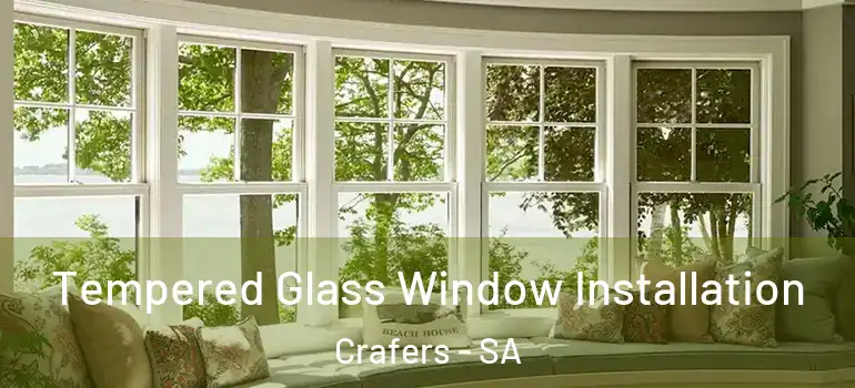 Tempered Glass Window Installation Crafers - SA