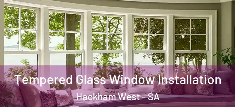 Tempered Glass Window Installation Hackham West - SA