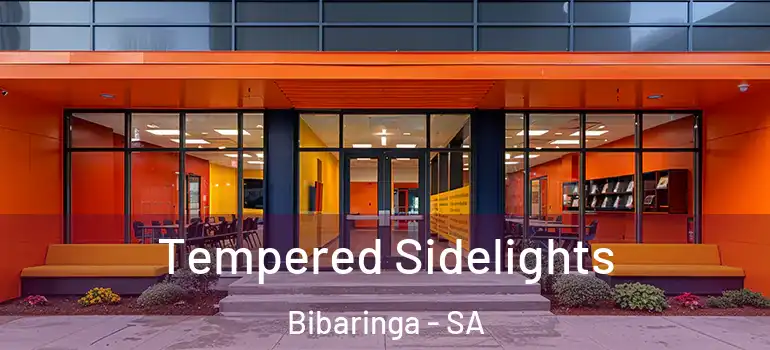 Tempered Sidelights Bibaringa - SA