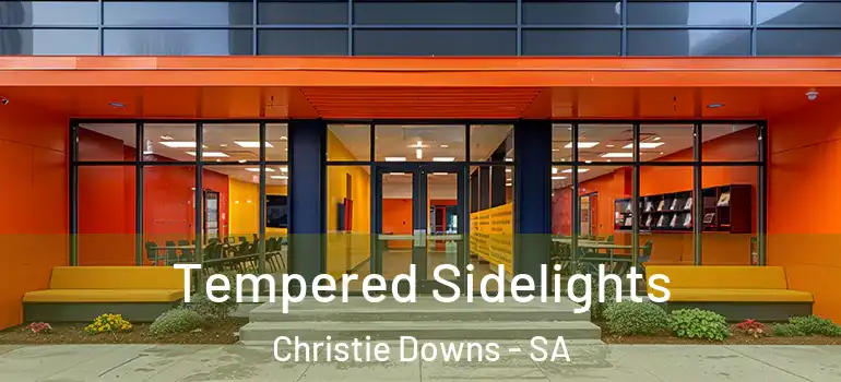Tempered Sidelights Christie Downs - SA