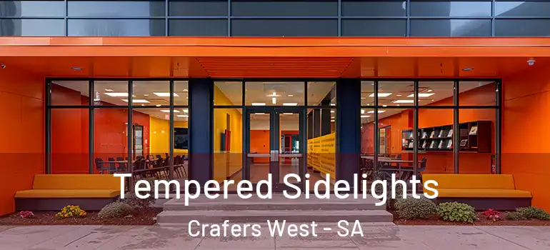 Tempered Sidelights Crafers West - SA
