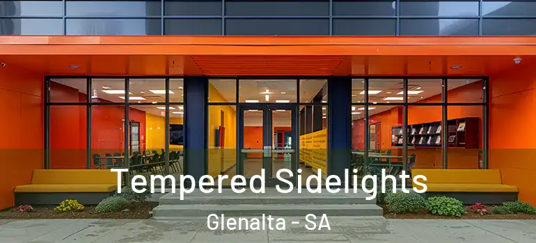 Tempered Sidelights Glenalta - SA
