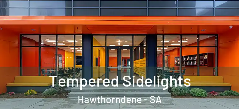 Tempered Sidelights Hawthorndene - SA