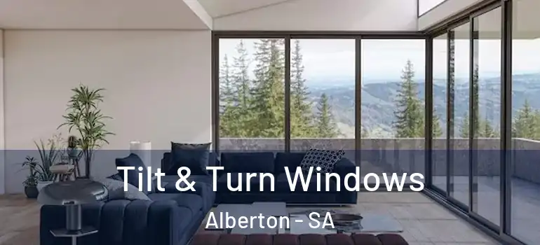 Tilt & Turn Windows Alberton - SA
