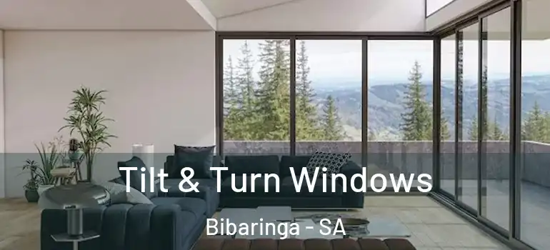 Tilt & Turn Windows Bibaringa - SA