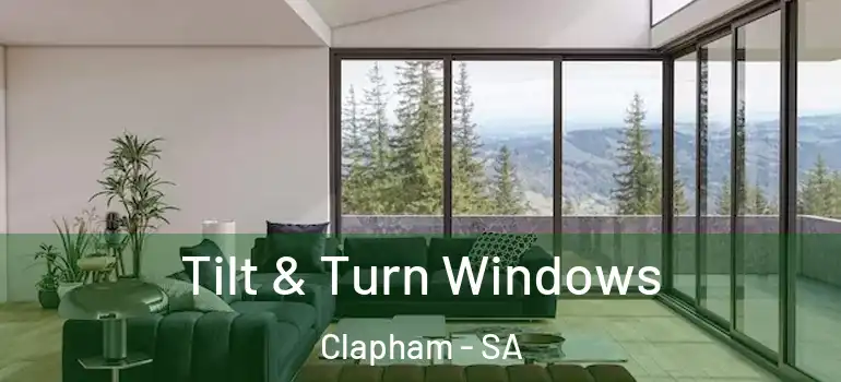Tilt & Turn Windows Clapham - SA