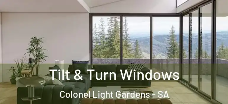 Tilt & Turn Windows Colonel Light Gardens - SA