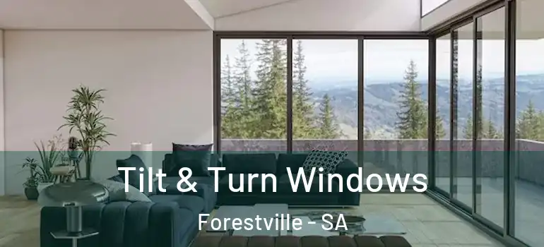 Tilt & Turn Windows Forestville - SA