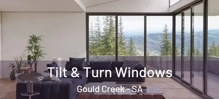 Tilt & Turn Windows Gould Creek - SA
