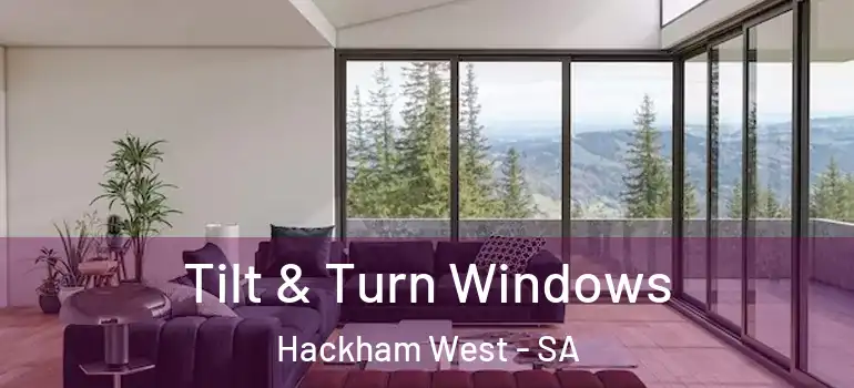 Tilt & Turn Windows Hackham West - SA