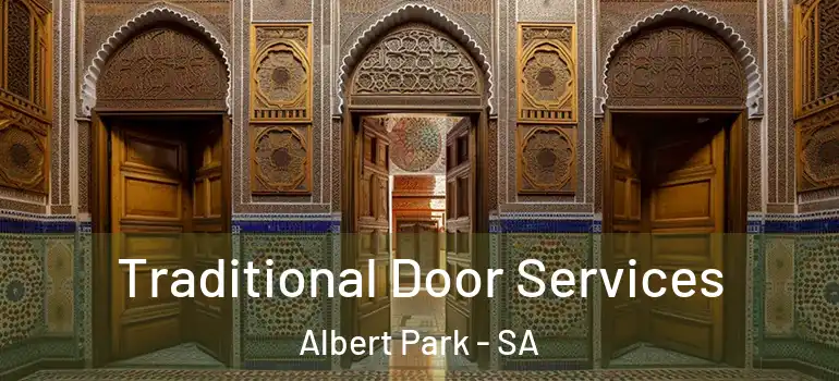 Traditional Door Services Albert Park - SA