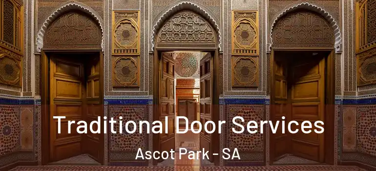 Traditional Door Services Ascot Park - SA