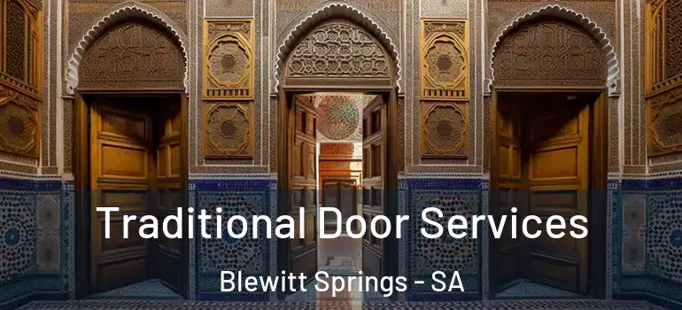 Traditional Door Services Blewitt Springs - SA