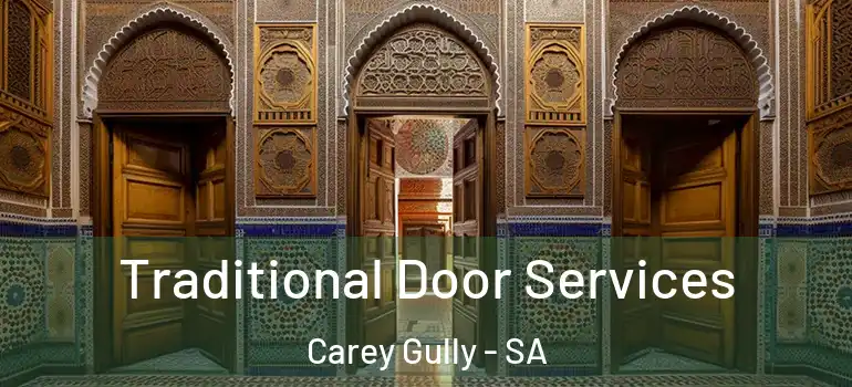 Traditional Door Services Carey Gully - SA