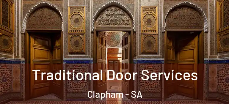 Traditional Door Services Clapham - SA