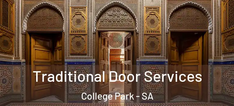 Traditional Door Services College Park - SA