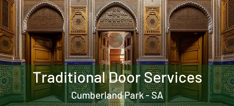 Traditional Door Services Cumberland Park - SA