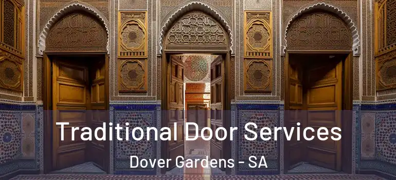 Traditional Door Services Dover Gardens - SA