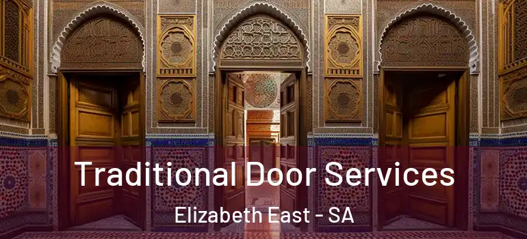 Traditional Door Services Elizabeth East - SA