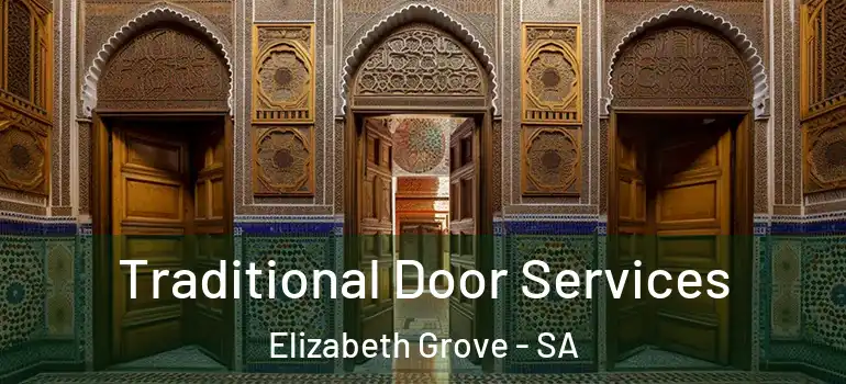 Traditional Door Services Elizabeth Grove - SA