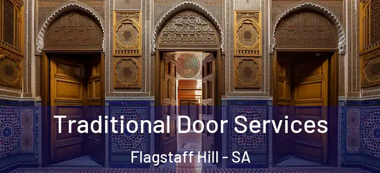 Traditional Door Services Flagstaff Hill - SA