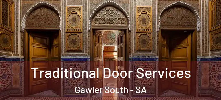 Traditional Door Services Gawler South - SA