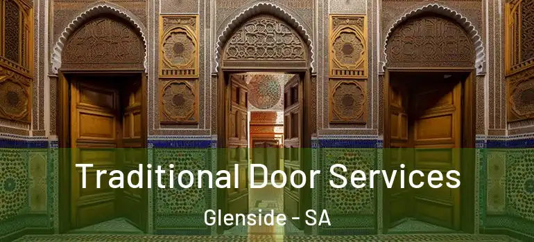 Traditional Door Services Glenside - SA