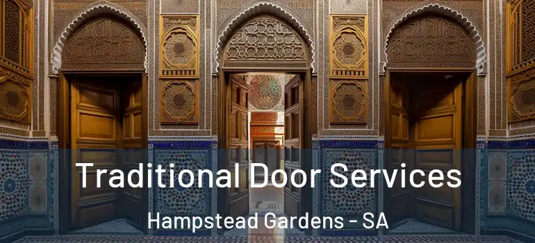 Traditional Door Services Hampstead Gardens - SA