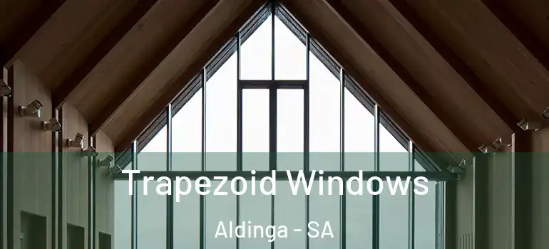Trapezoid Windows Aldinga - SA