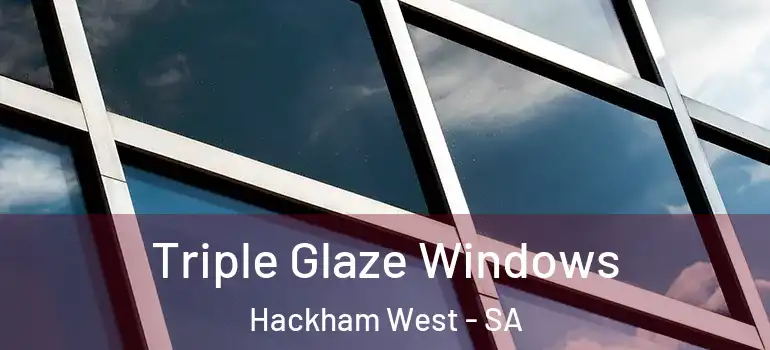 Triple Glaze Windows Hackham West - SA