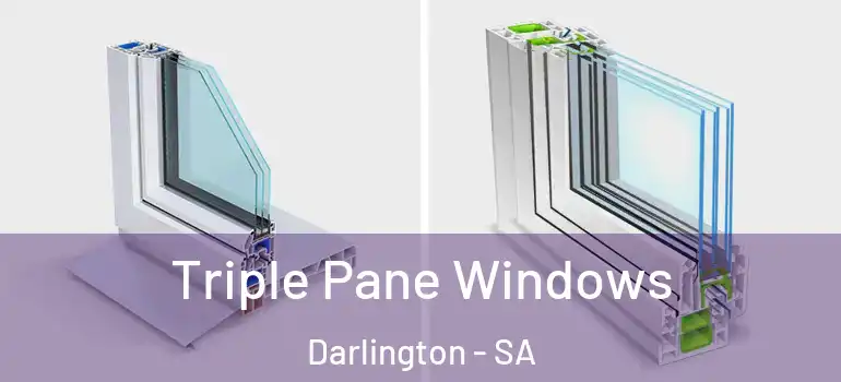 Triple Pane Windows Darlington - SA